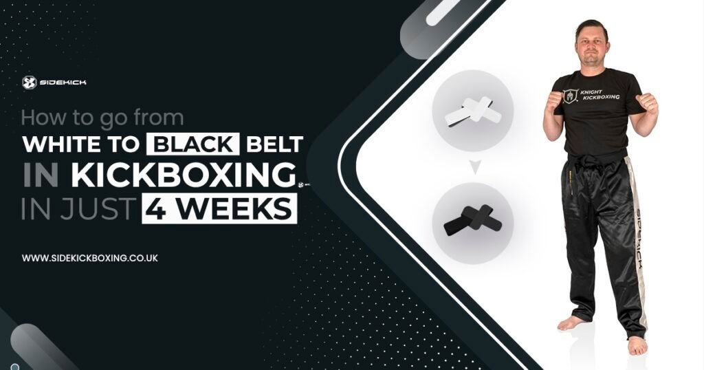 How To Go From White To Black Belt In Kickboxing In 4 Weeks