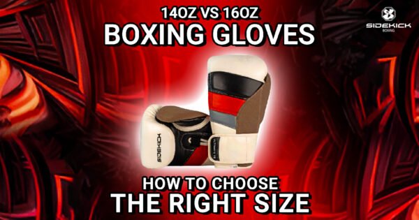 14 Oz Vs 16 Oz Gloves