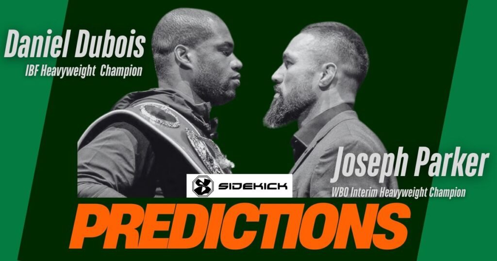 Daniel Dubois vs. Joseph Parker Prediction, Analysis, and Pre-Fight Breakdown 